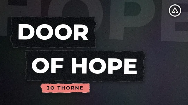 Door of Hope - Jo Thorne, Alive Church
